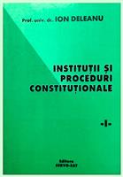 Institutii si proceduri constitutionale vol. 1