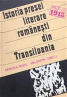 Istoria  presei literare romanesti din Transilvania