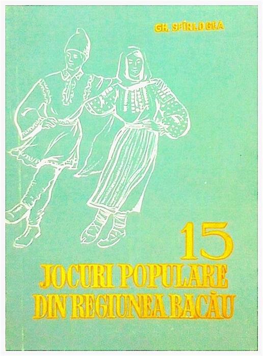 15 jocuri populare din regiunea Bacau