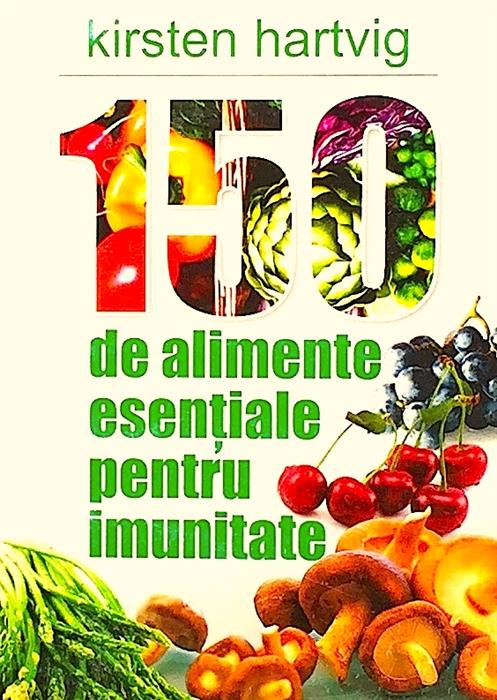 150 alimente esentiale pentru imunitate