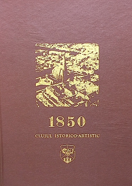 1850 Clujul istorico-artistic