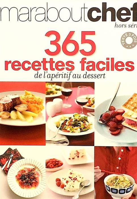 365 recettes faciles de l'aperitif au desert