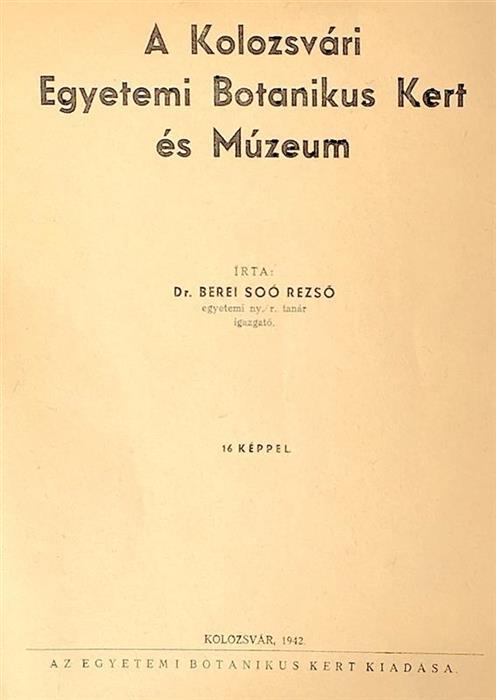 A Kolozsvari Egyetemi Botanikus Kert es Muzeum