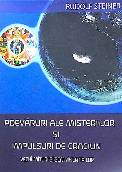 Adevaruri ale misteriilor si impulsuri de Craciun. Vechi mituri si semnificatia lor