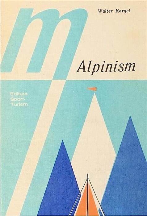 Alpinism. Tehnica sportului de munte
