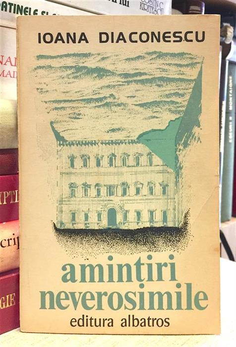 Amintiri neverosimile