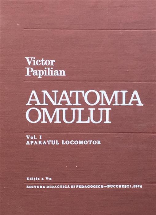 Anatomia omului vol. 1 Aparatul locomotor