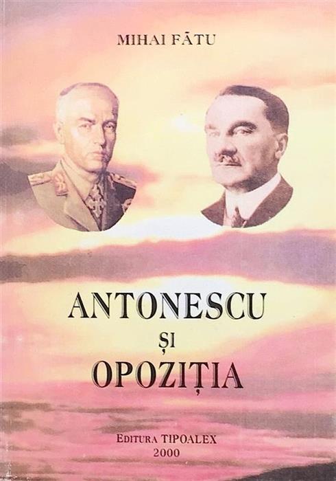 Antonescu si opozitia