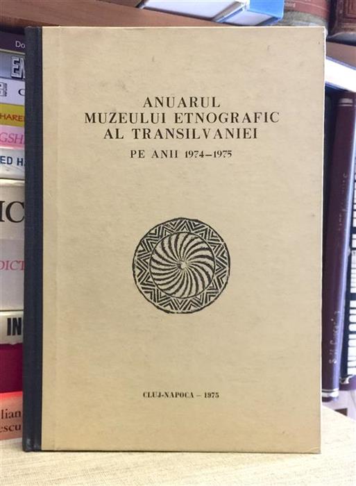 Anuarul Muzeului Etnografic al Transilvaniei pe anii 1974-1975