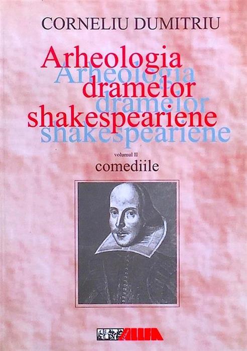 Arheologia dramelor shakespeariene vol. II / 2 Comediile