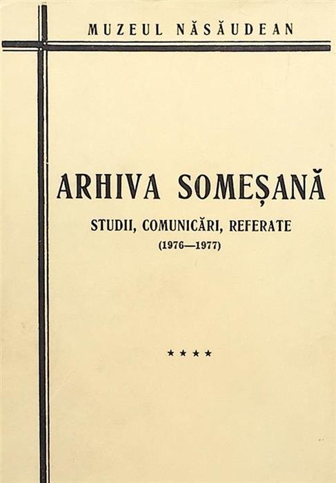 Arhiva Somesana. Studii, Documente, Referate (1976-1977)
