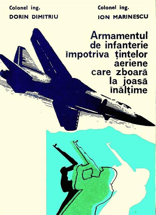 Armamentul de infanterie impotriva tintelor aeriene care zboara la mica inaltime
