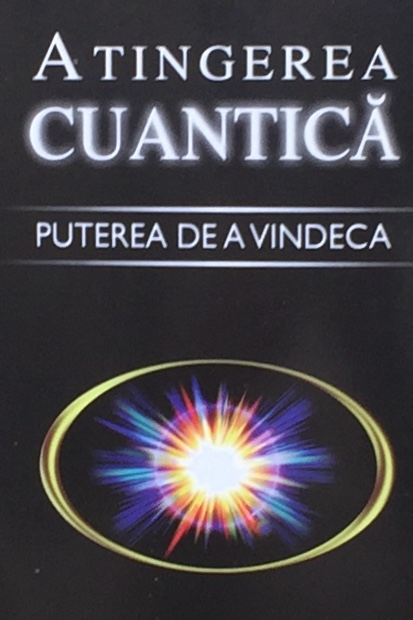 Atingerea cuantica. Puterea de a vindeca