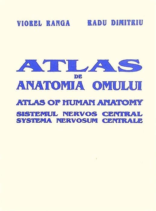 Atlas de anatomia omului. Sistemul nervos central