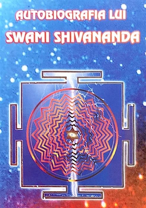 Autobiografia lui Swami Shivananda