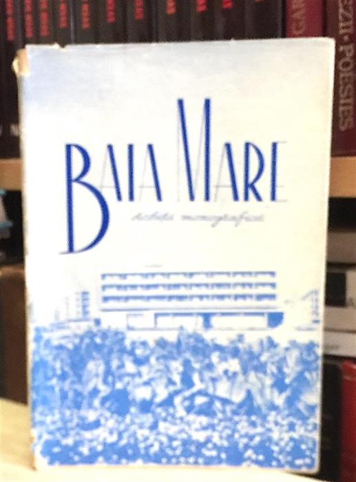 Baia Mare, schita monografica (1965)
