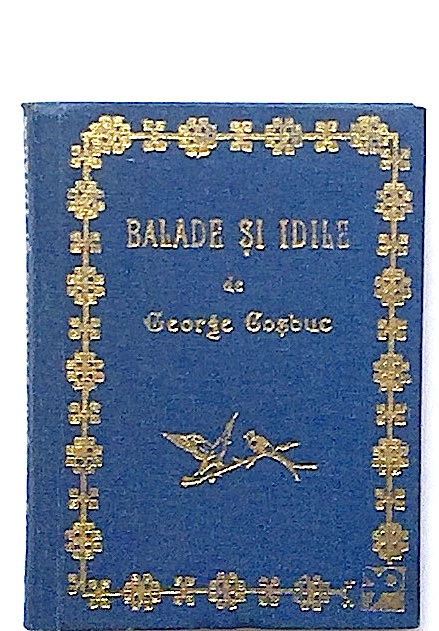 Balade si idile - editie princeps republicata in facsimil