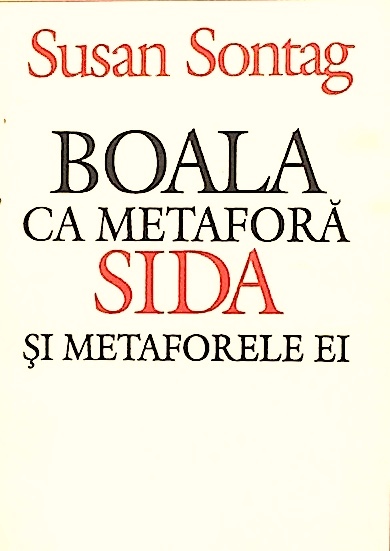 Boala ca metafora / Sida si metaforele ei
