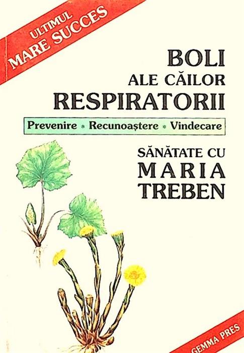 Boli ale cailor respiratorii. Prevenire. Recunoastere. Vindecare