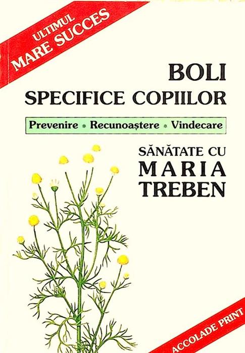 Boli specifice copiilor. Prevenire. Recunoastere. Vindecare