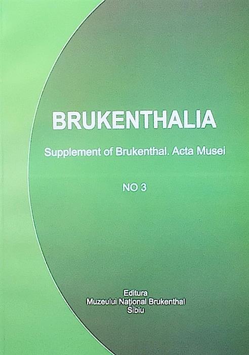 Brukenthalia. Supplement of Brukenthal, Acta Musei No 3, 2013