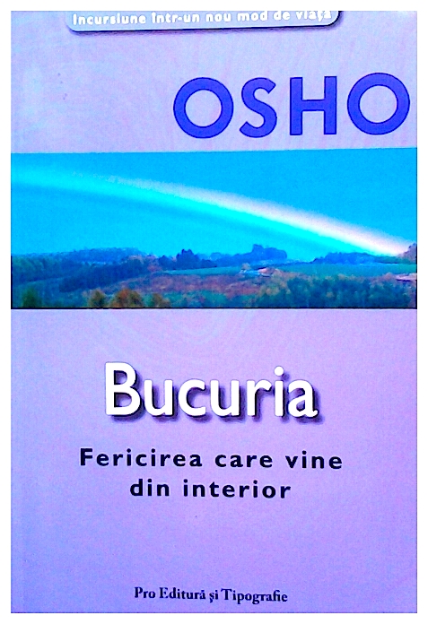 Bucuria - fericirea care vine din interior