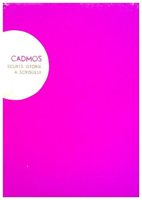 Cadmos ,scurta istorie a scrisului