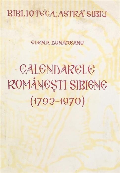 Calendarele romanesti sibiene (1793 - 1970)