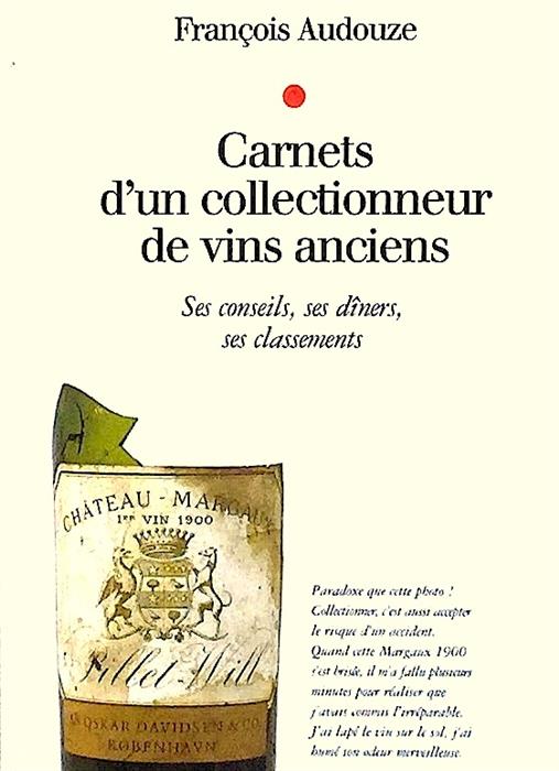 Carnets d'un collectionneur de vins anciens
