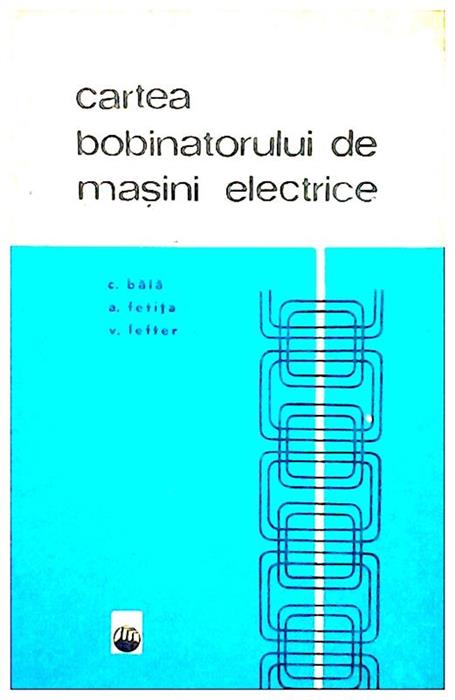 Cartea bobinatorului de masini electrice