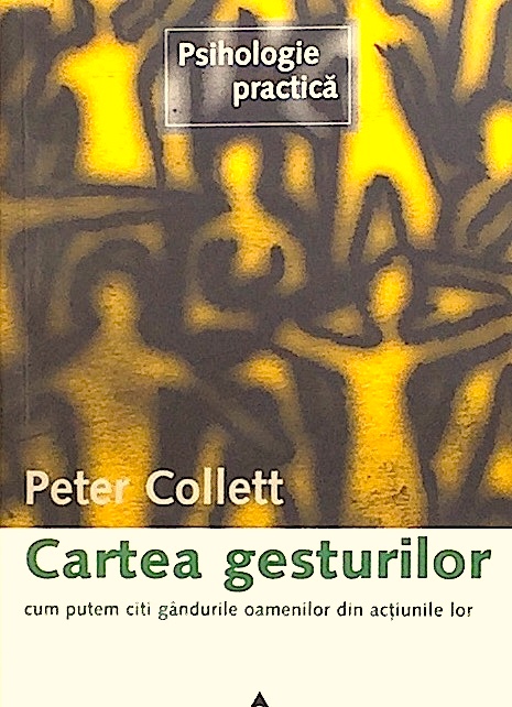 Cartea gesturilor: cum putem citi gandurile oamenilor din actiunile lor