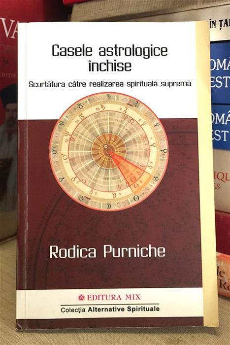 Casele astrologice inchise. Scurtatura catre realizarea suprema