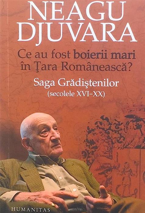 Ce au fost boierii mari in Tara Romaneasca? Saga Gradistenilor (secolele XVI-XX