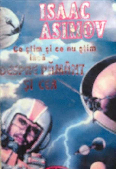 Ce stim si ce nu stim inca despre Pamant si Cer