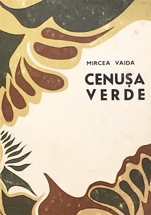 Cenusa verde [cu dedicatia si semnatura autorului]
