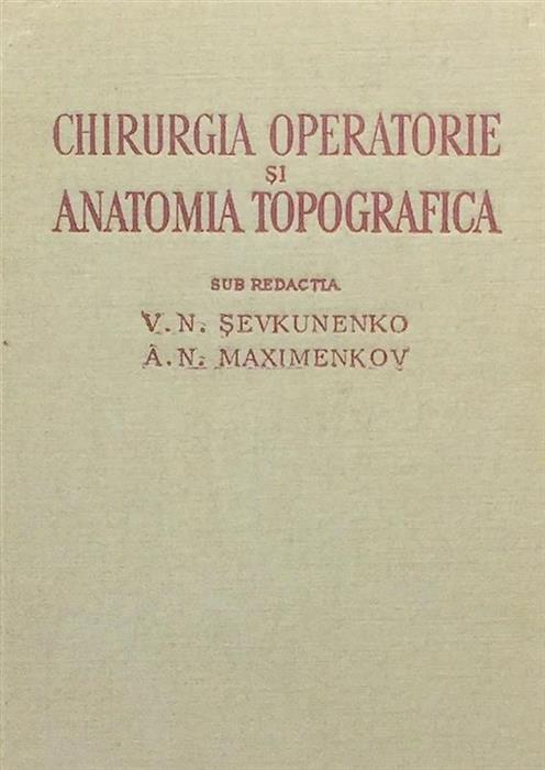 Chirurgia operatorie si anaromia topografica