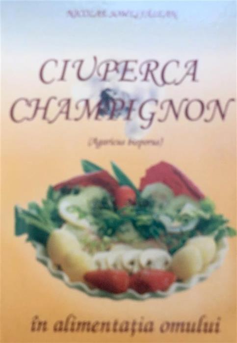 Ciuperca Champignon in alimentatia omului