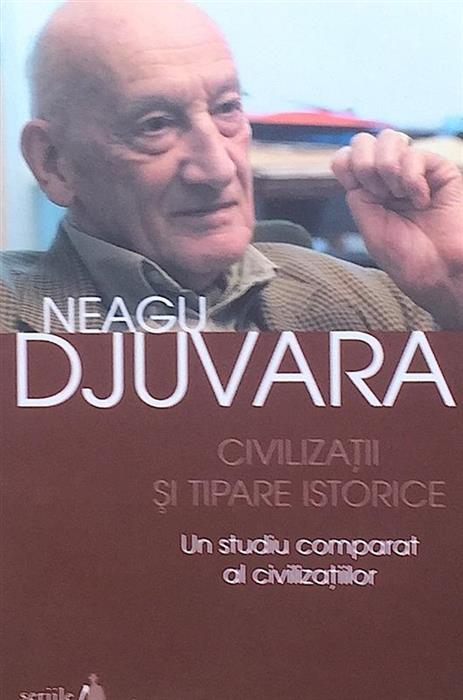 Civilizatii si tipare istorice. Un studiu comparat al civilizatiilor