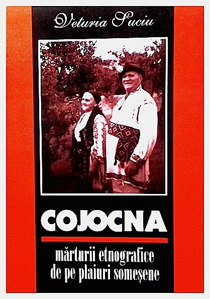 Cojocna-marturii etnografice de pe plaiuri somesene