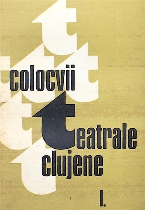 Colocvii teatrale clujene I, Teatrul National Cluj, 1976
