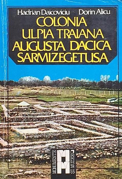 Colonia Ulpia Traiana Augusta Dacica Sarmizegetusa