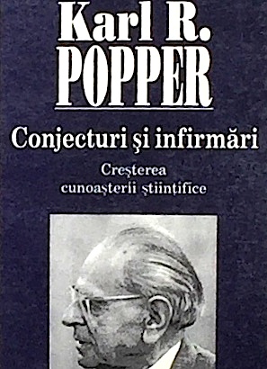 Conjecturi si confirmari. Cresterea cunoasterii stiintifice