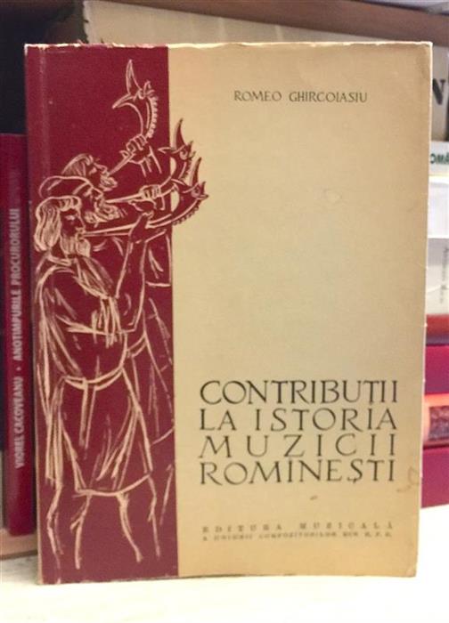 Contributii la istoria muzicii romanesti