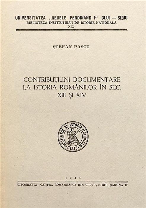 Contributiuni documentare la istoria romanilor din secolul XIII si XIV
