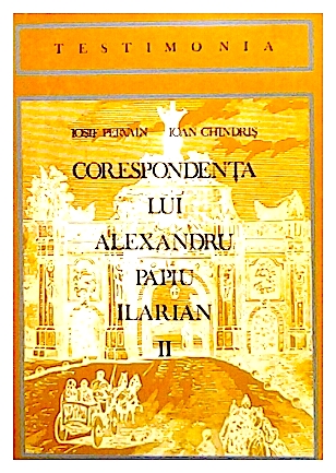 Corespondenta lui Alexandru Papiu Ilarian vol. II