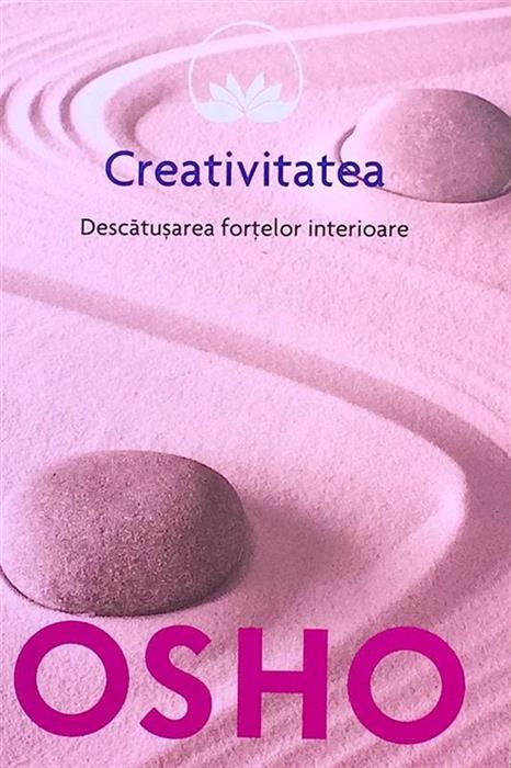 Creativitatea. Descatusarea fortelor interioare