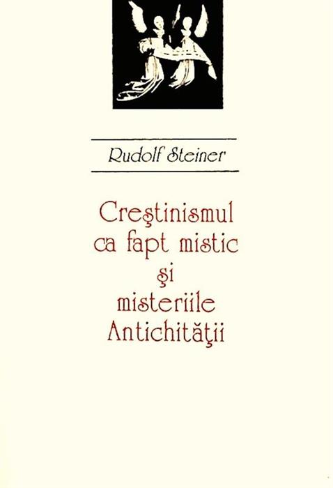 Crestinismul ca fapt mistic si misteriile antichitatii