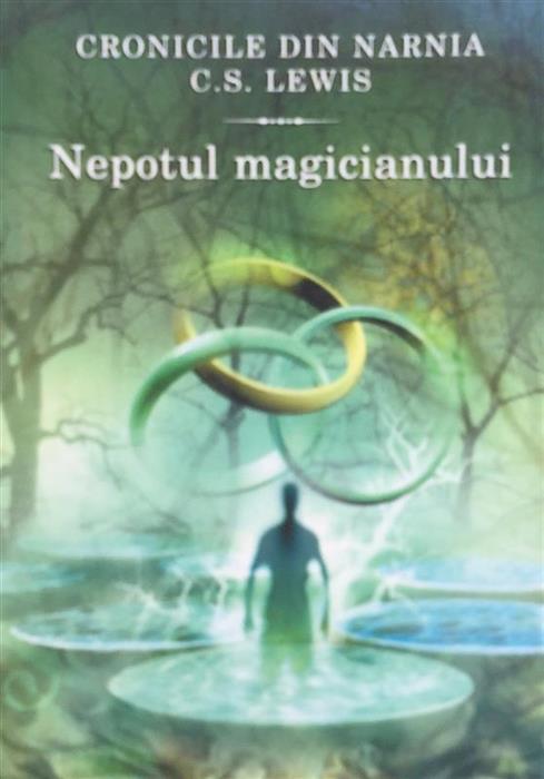Cronicile din Narnia. Nepotul magicianului