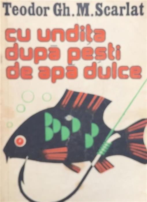 Cu undita dupa pesti de apa dulce