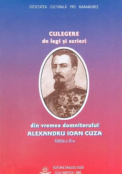 Culegere de legi si scrieri din vremea domnitorului Alexandru Ioan Cuza